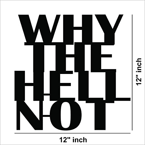 'Why the Hell Not' Quote MDF Wall Art
