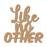 Teak Tale Like No Other Text Cutout MDF Design 1