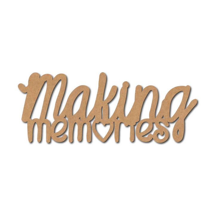 Teak Tale Making Memories Text Cutout MDF Design 1