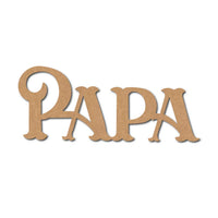 Teak Tale Papa Text Cutout MDF Design 1